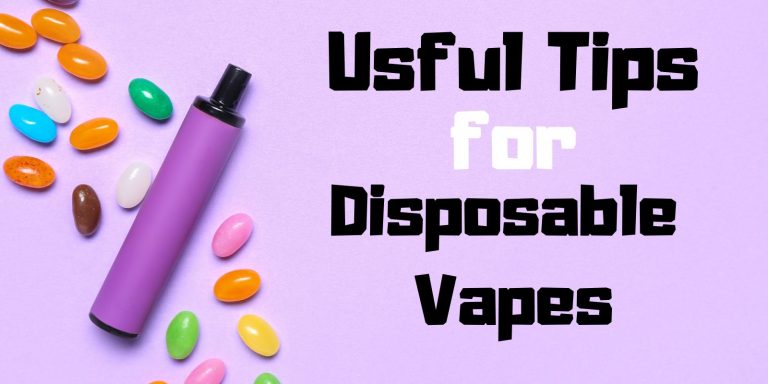 Mastering The Vape Game: Essential Tips For Using Disposable Vapes